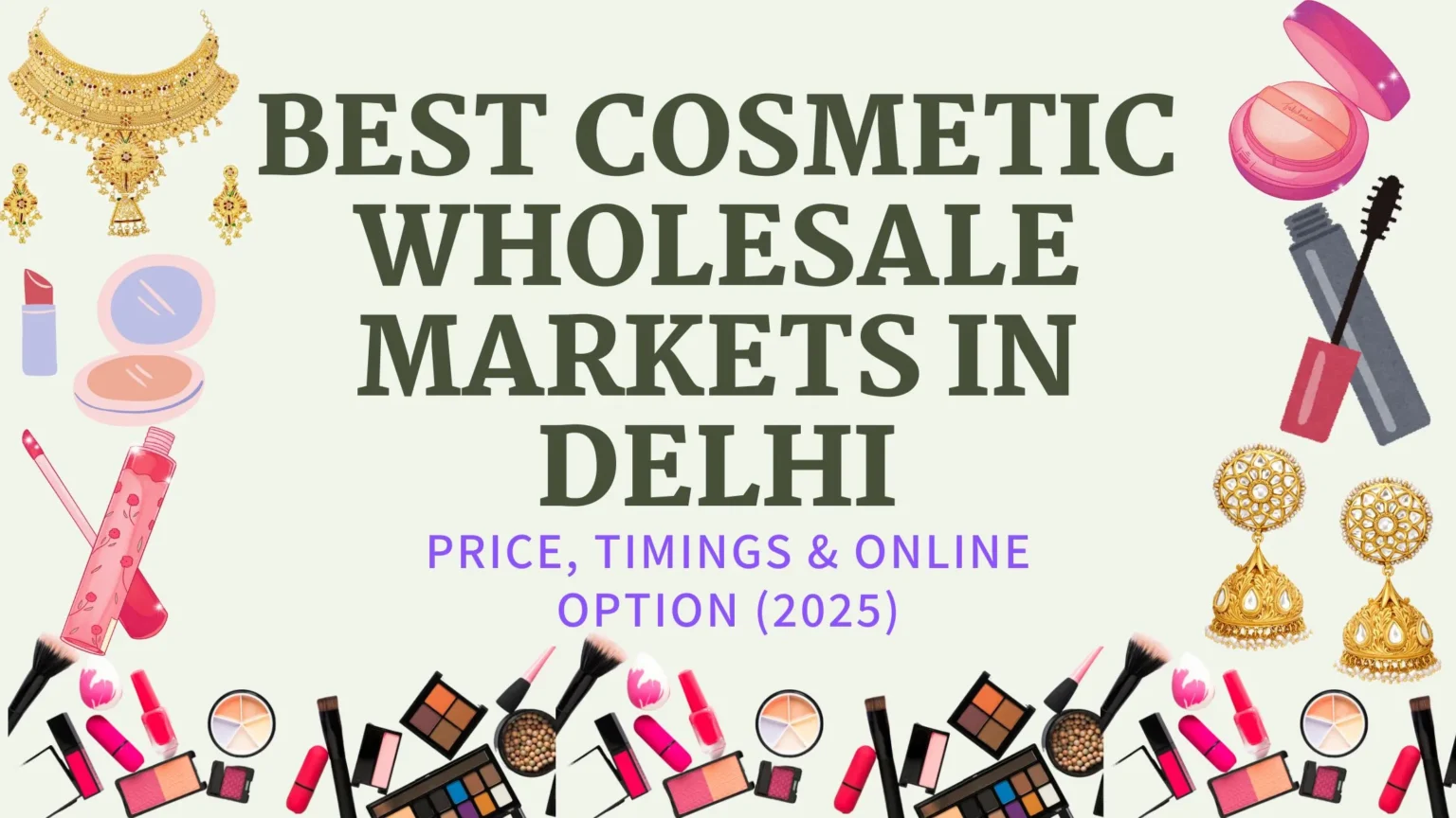Best Cosmetic Wholesale Markets in Delhi