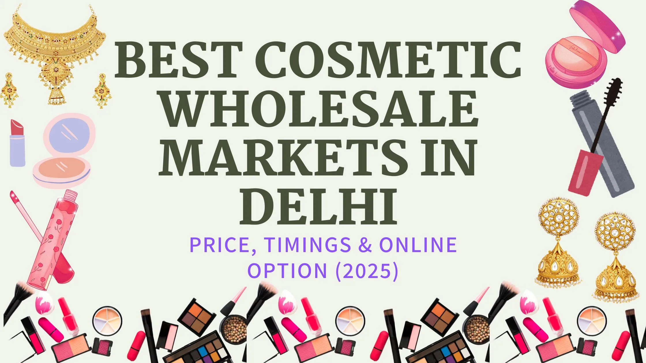 Best Cosmetic Wholesale Markets in Delhi – 2025 Guide